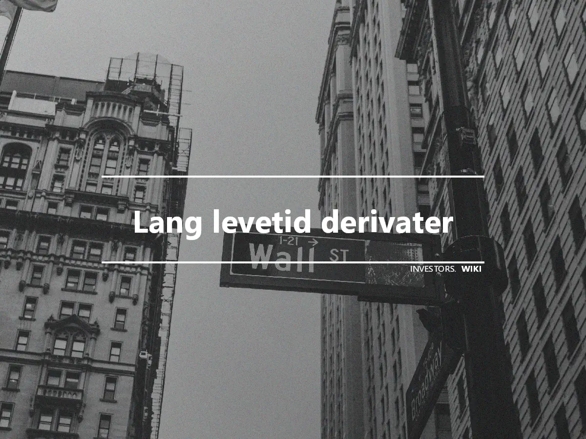 Lang levetid derivater