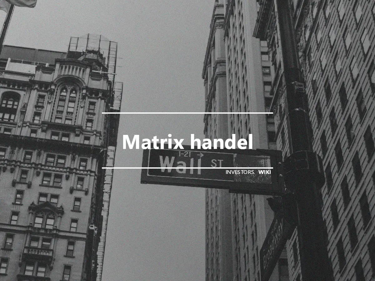 Matrix handel