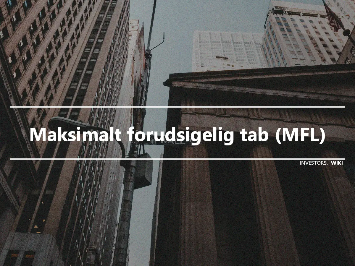 Maksimalt forudsigelig tab (MFL)