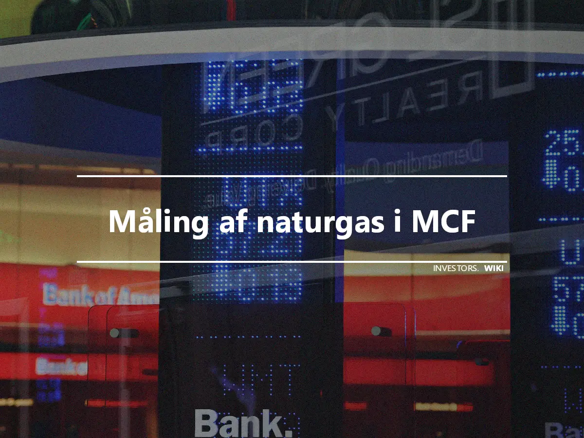 Måling af naturgas i MCF