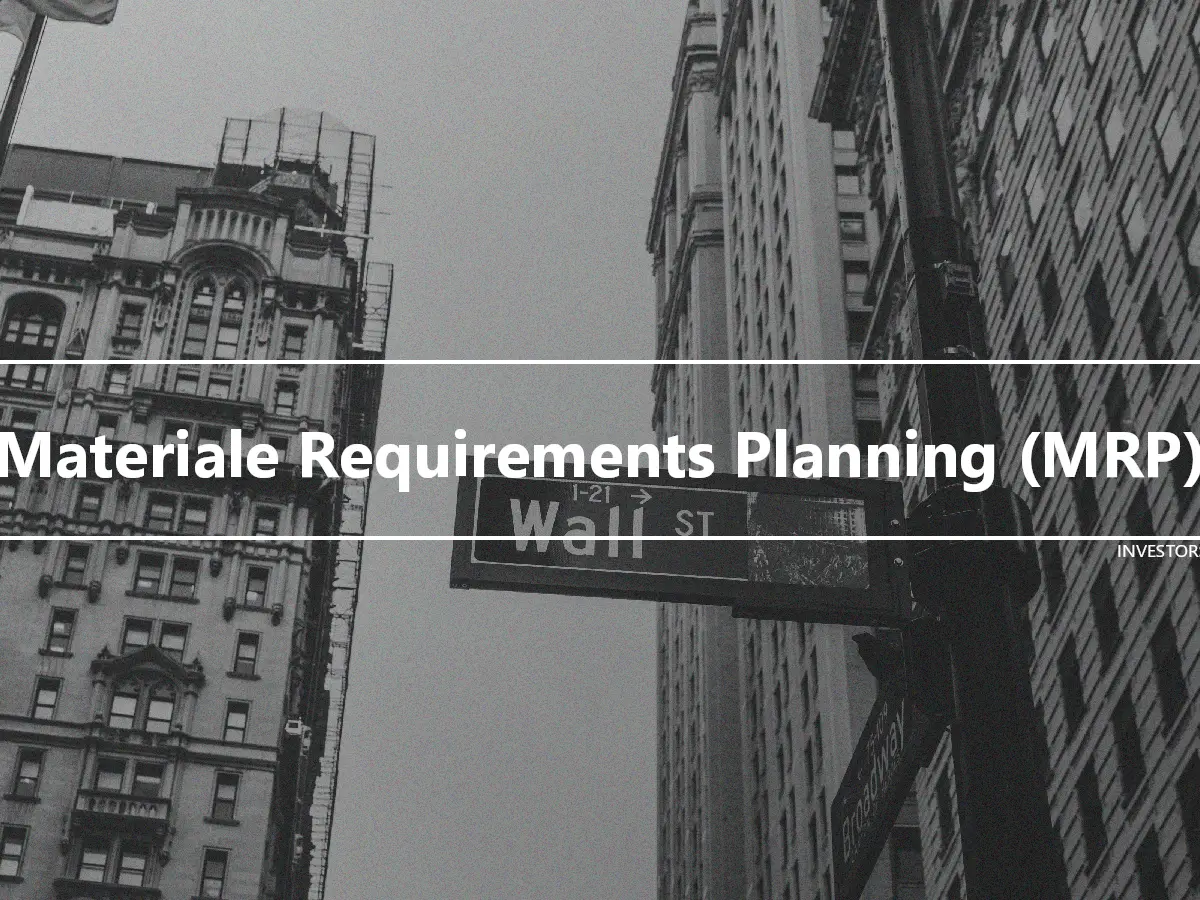 Materiale Requirements Planning (MRP)