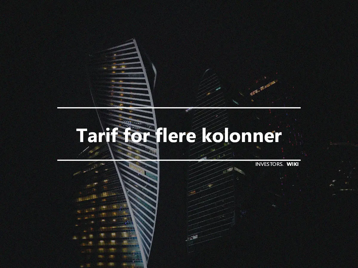 Tarif for flere kolonner