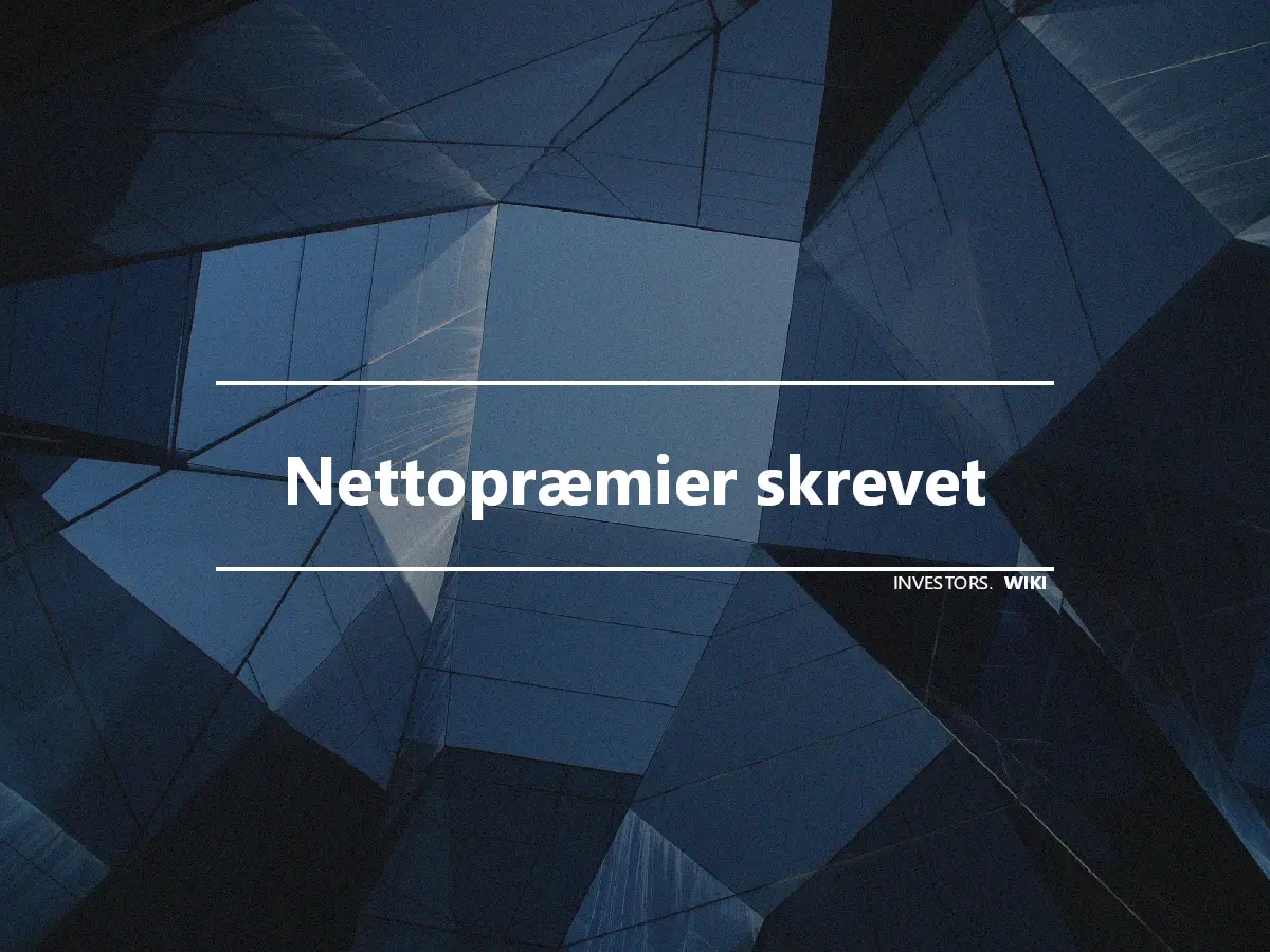 Nettopræmier skrevet