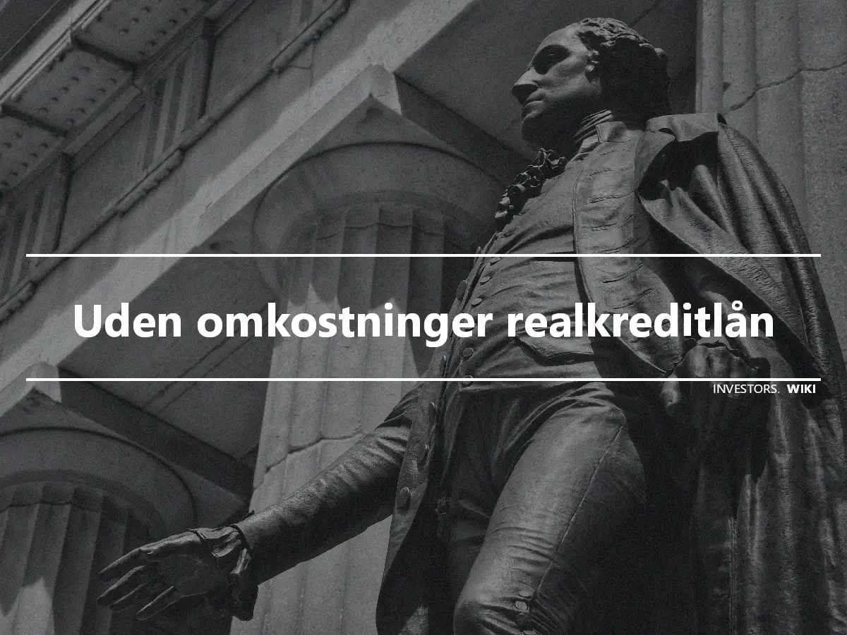 Uden omkostninger realkreditlån