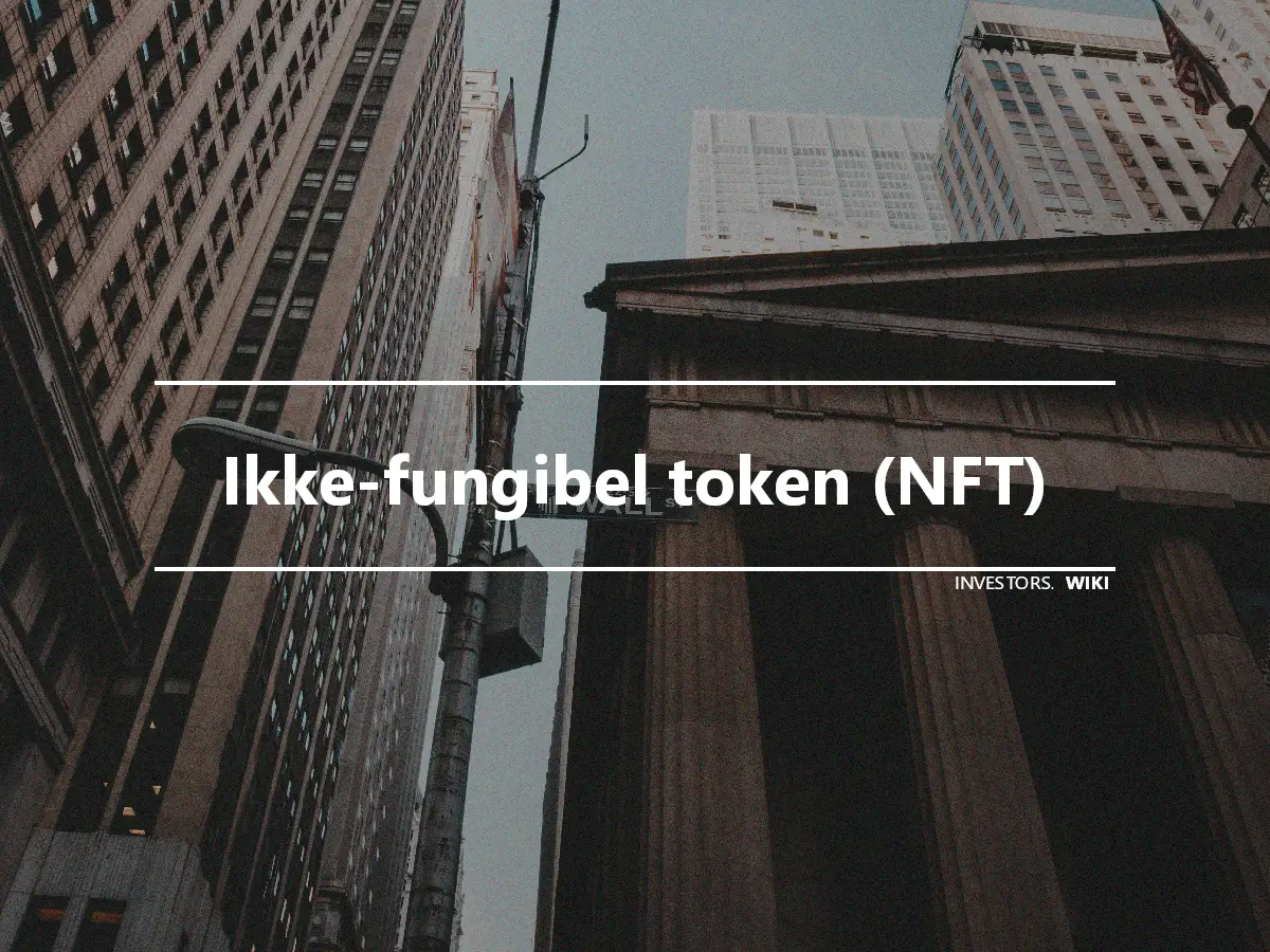 Ikke-fungibel token (NFT)