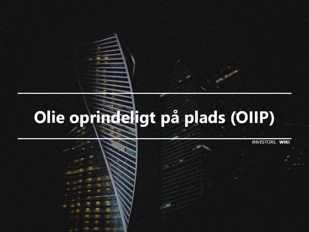 Olie oprindeligt på plads (OIIP)