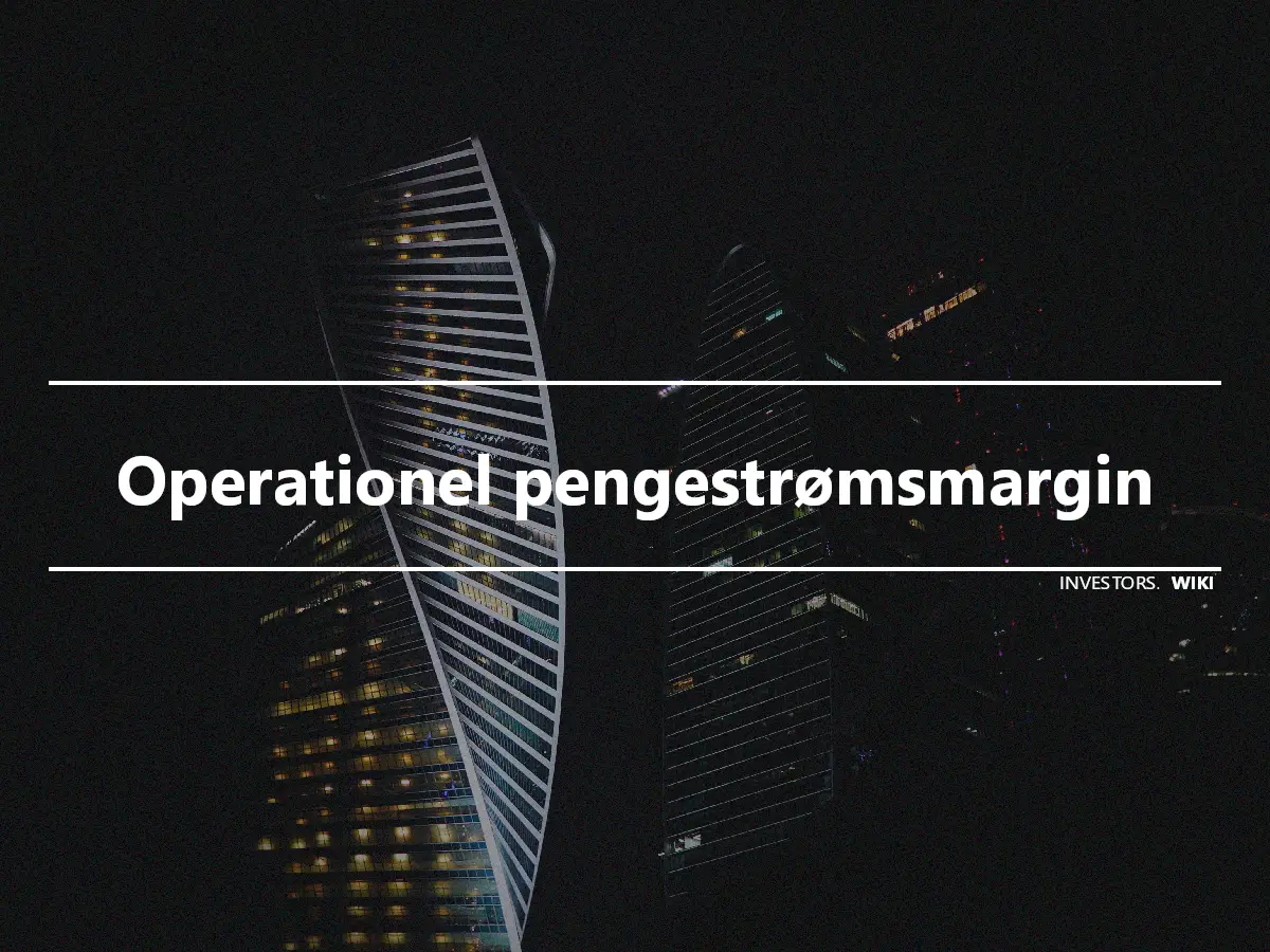 Operationel pengestrømsmargin