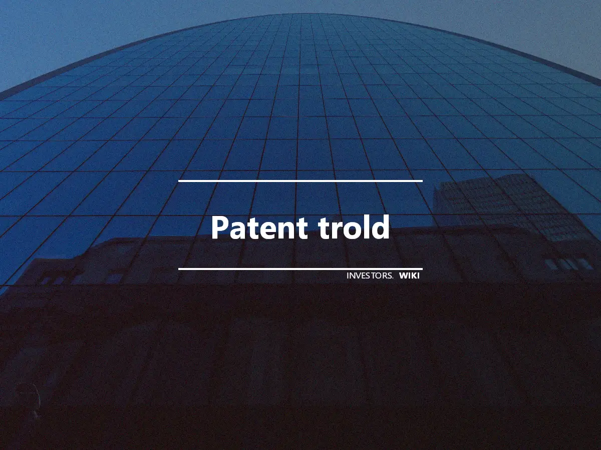 Patent trold