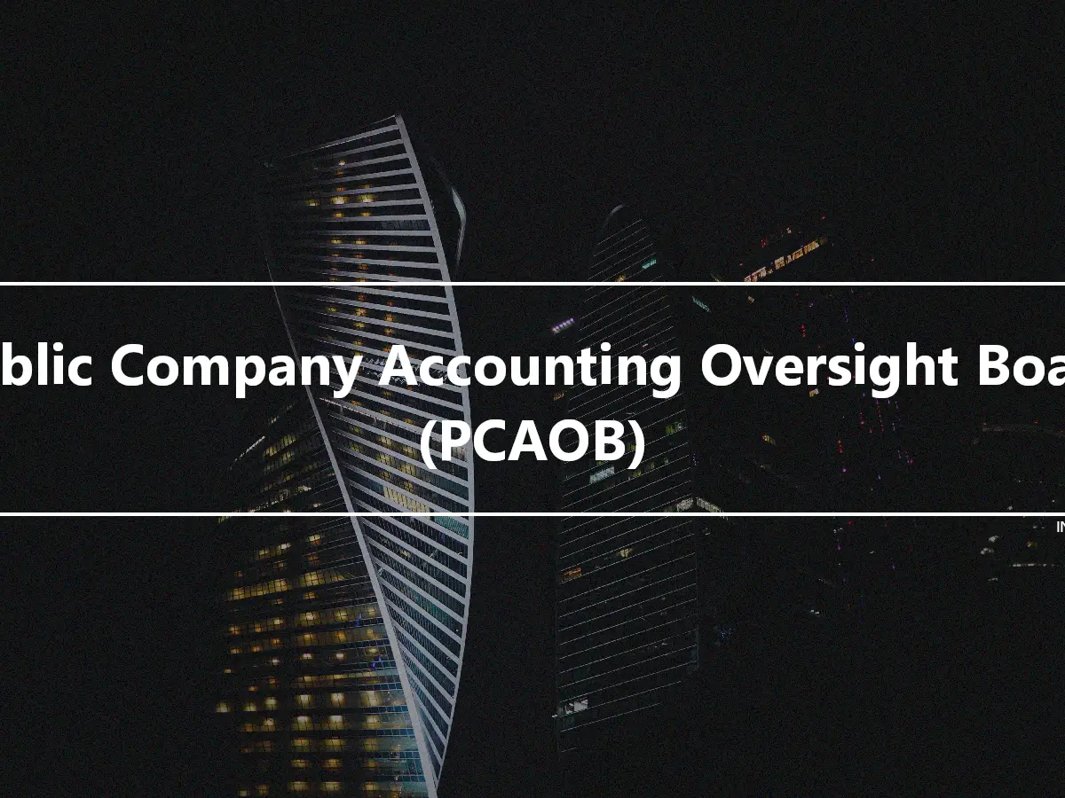 Public Company Accounting Oversight Board (PCAOB)