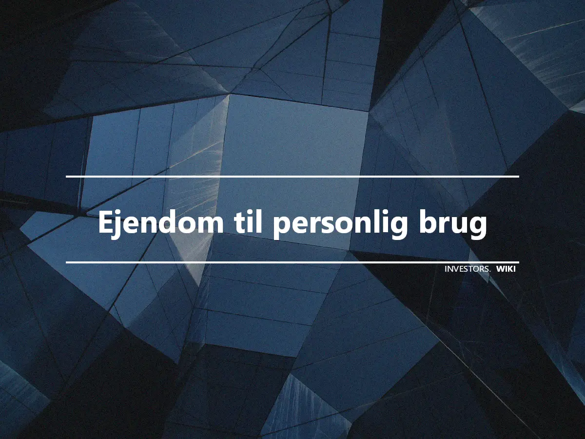 Ejendom til personlig brug