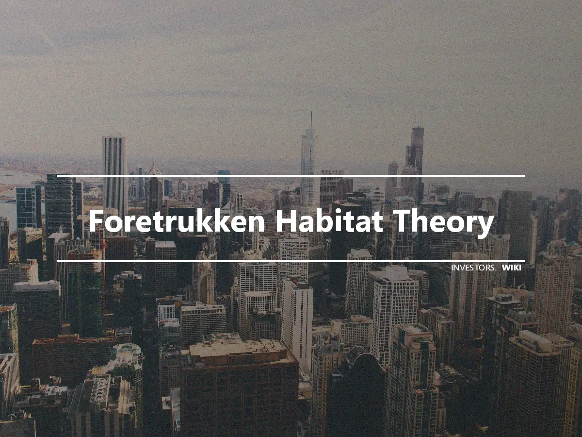Foretrukken Habitat Theory