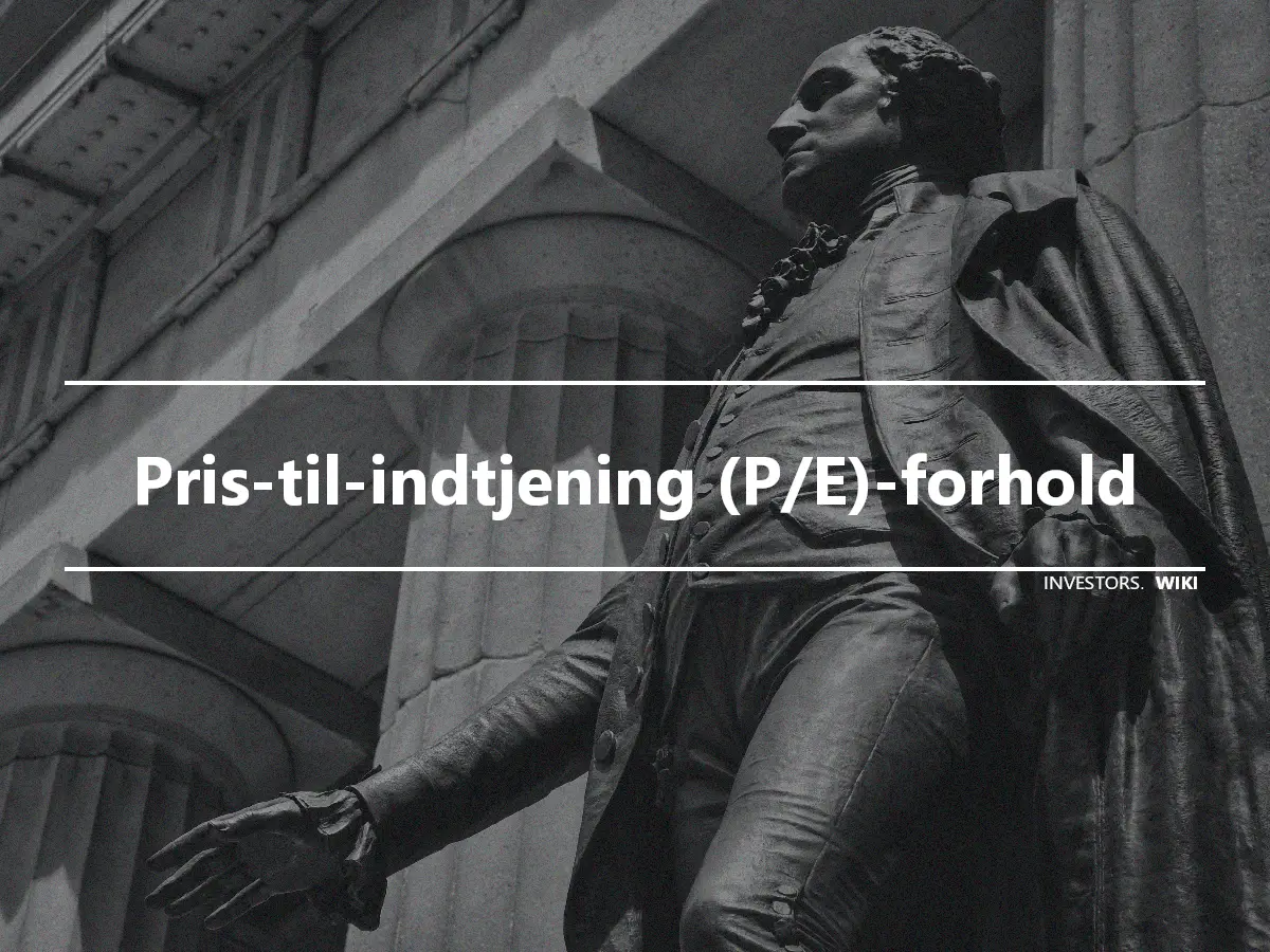 Pris-til-indtjening (P/E)-forhold