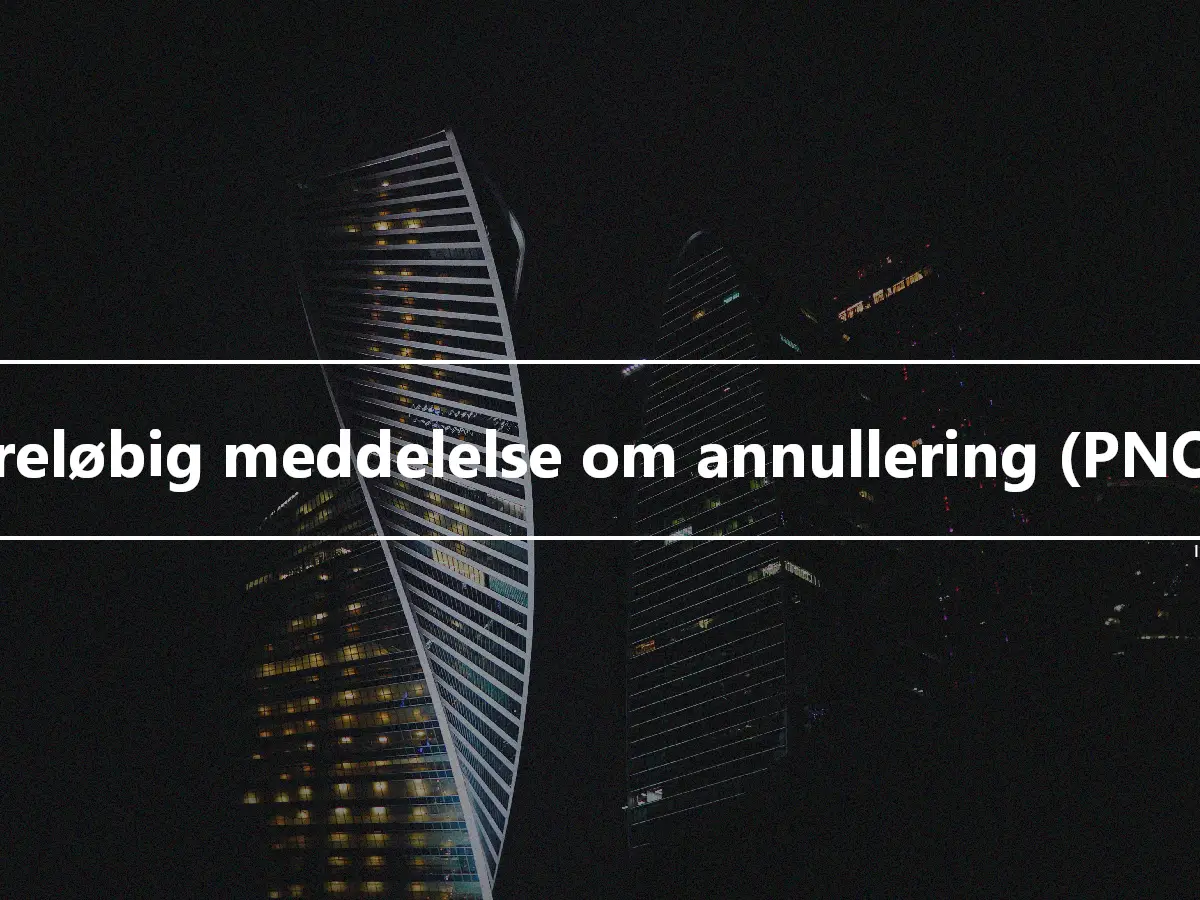 Foreløbig meddelelse om annullering (PNOC)