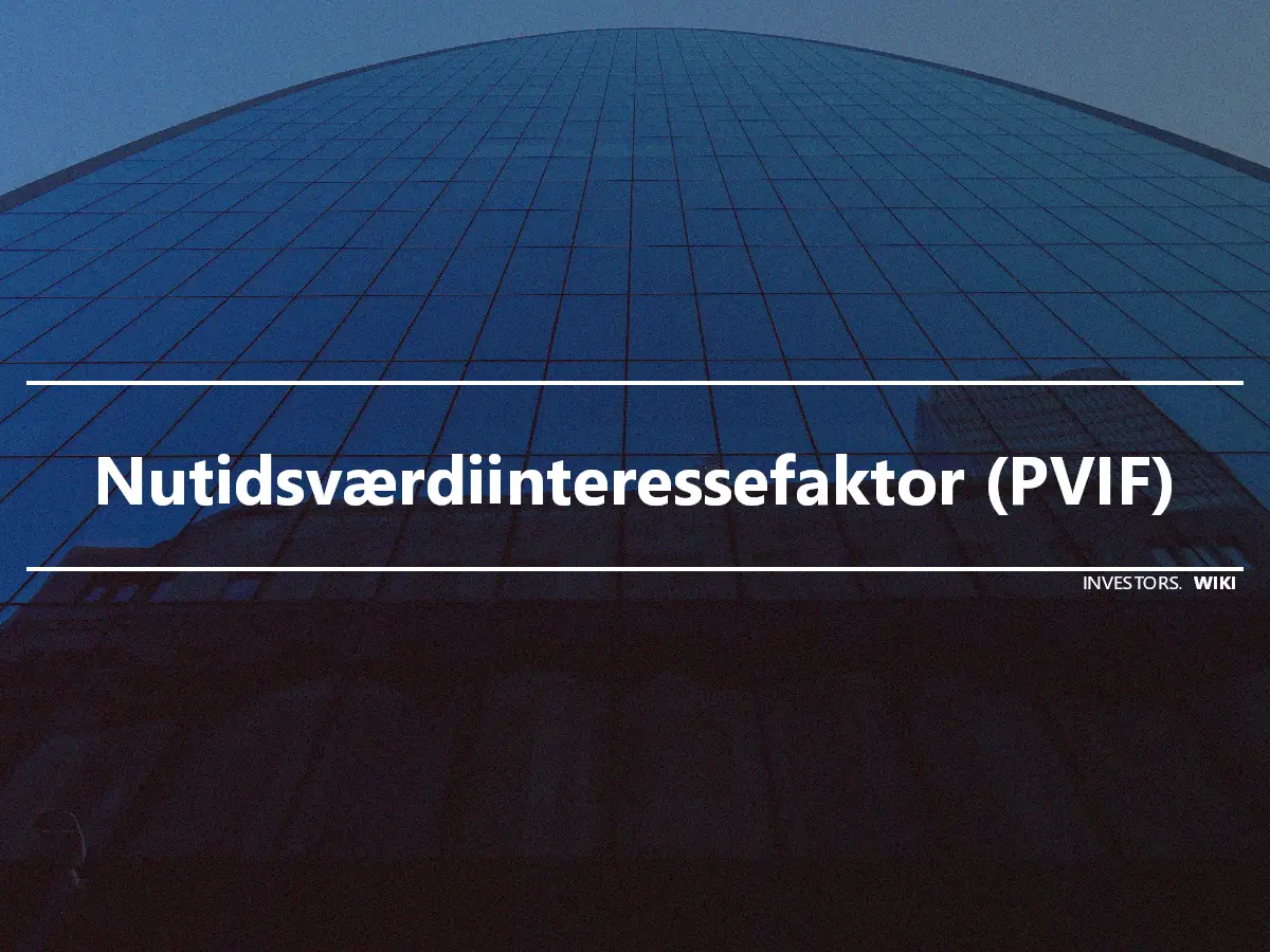 Nutidsværdiinteressefaktor (PVIF)