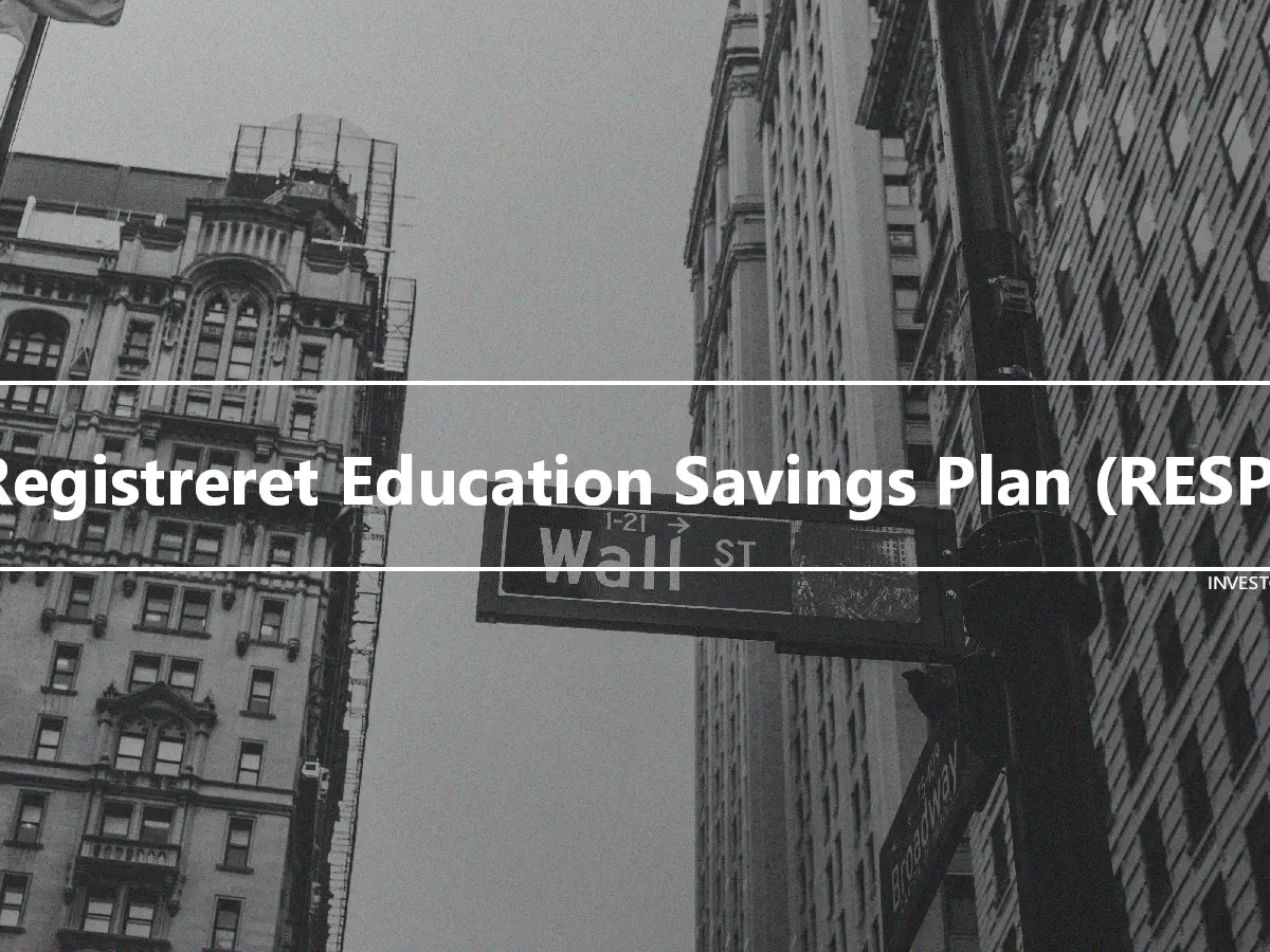 Registreret Education Savings Plan (RESP)