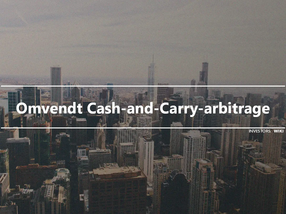 Omvendt Cash-and-Carry-arbitrage