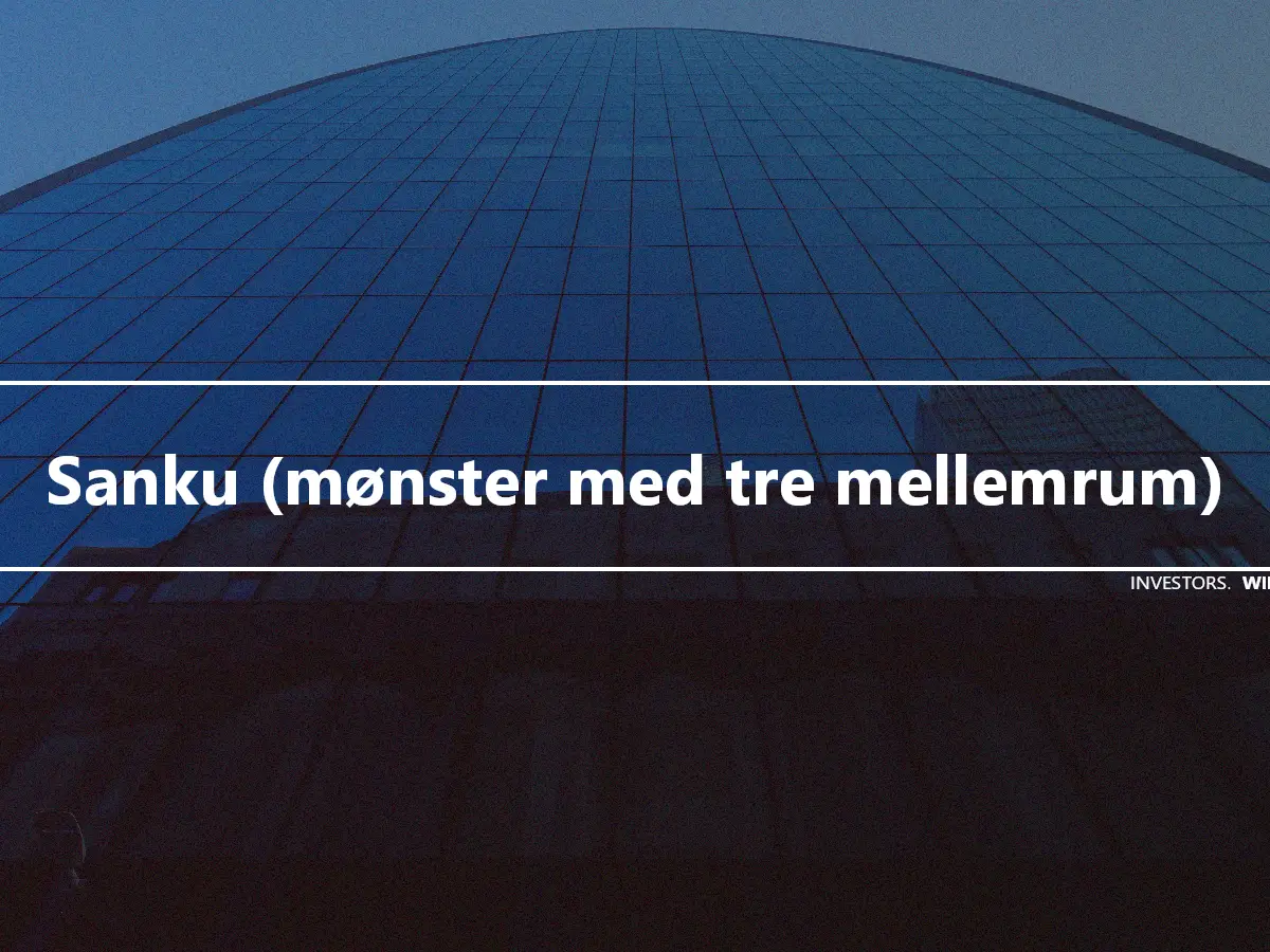 Sanku (mønster med tre mellemrum)