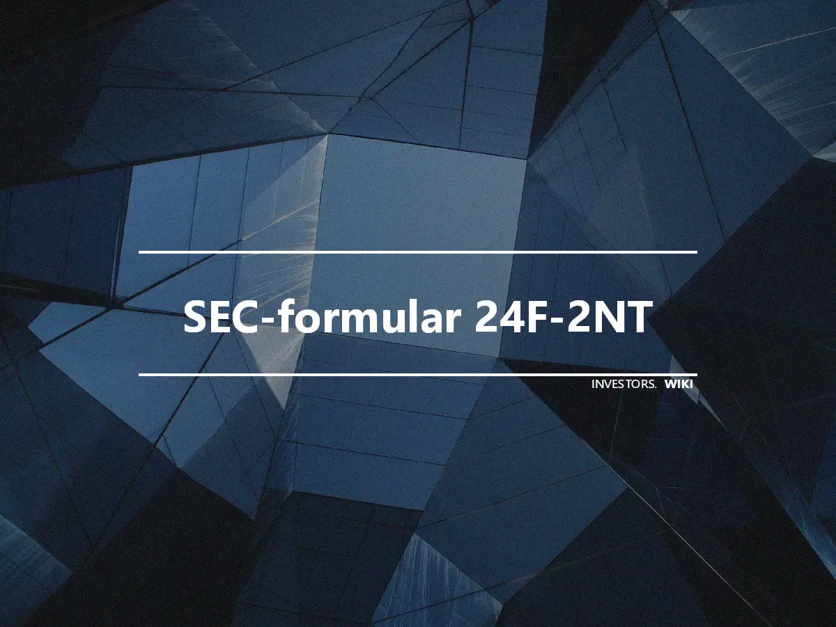 SEC-formular 24F-2NT