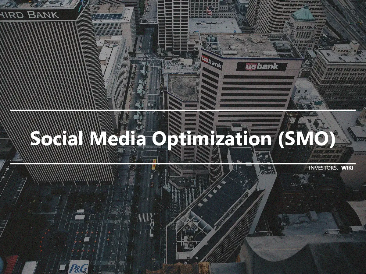 Social Media Optimization (SMO)