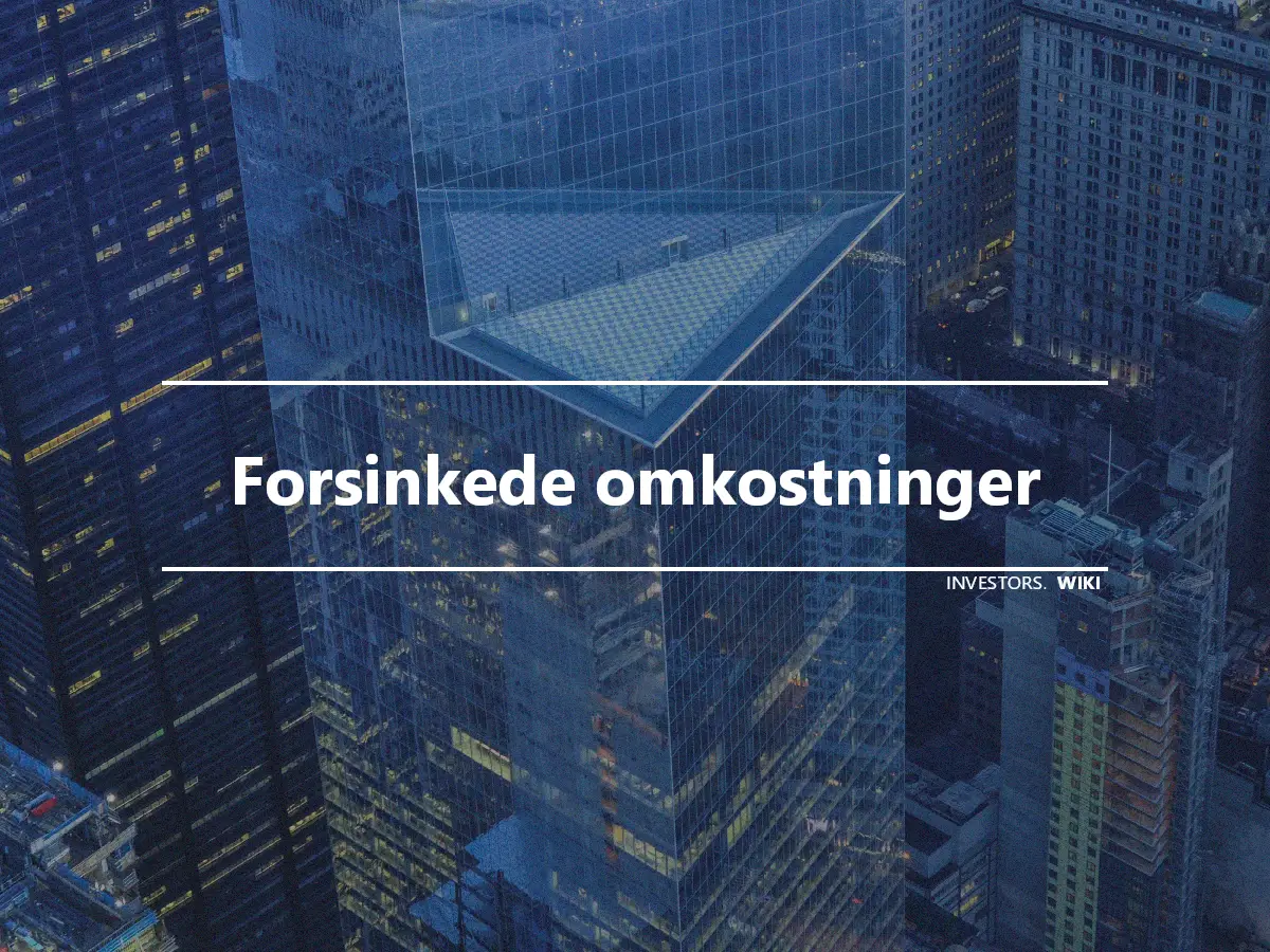 Forsinkede omkostninger