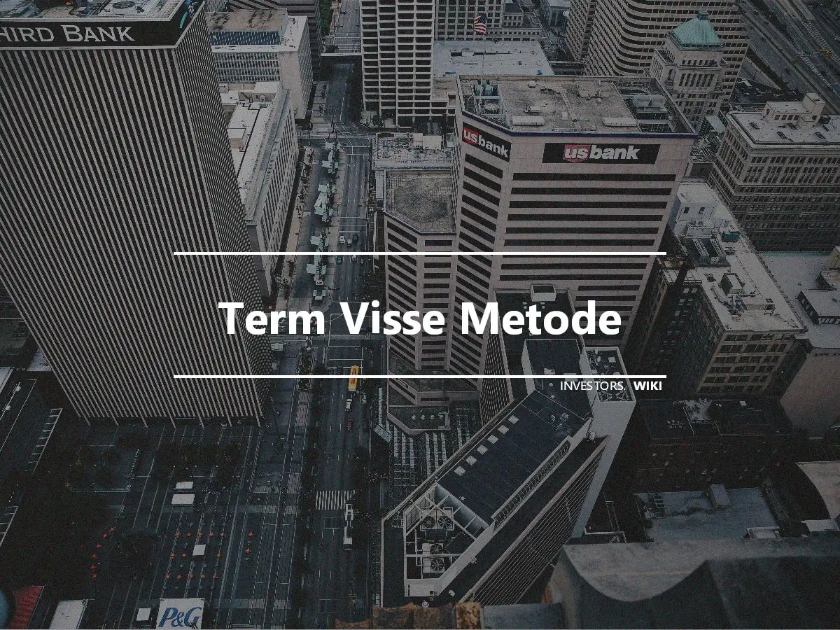 Term Visse Metode