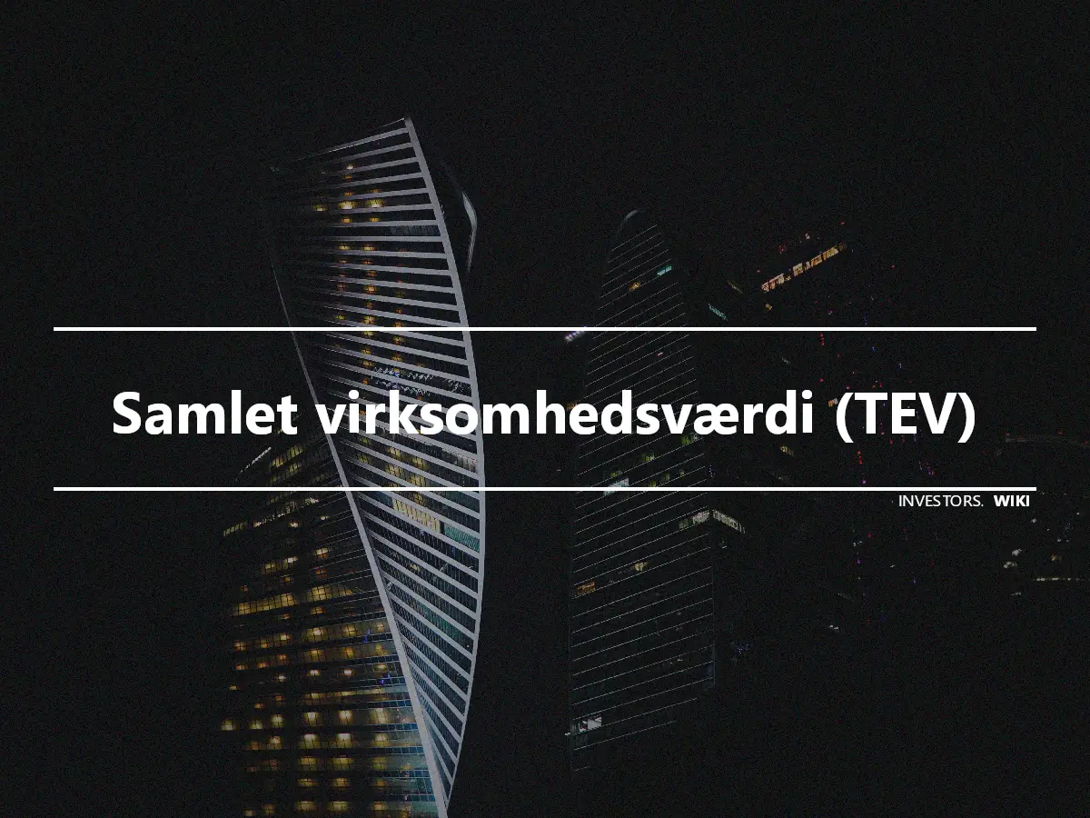 Samlet virksomhedsværdi (TEV)