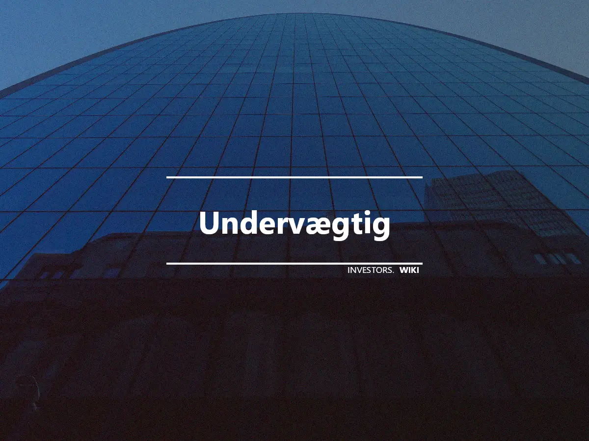 Undervægtig