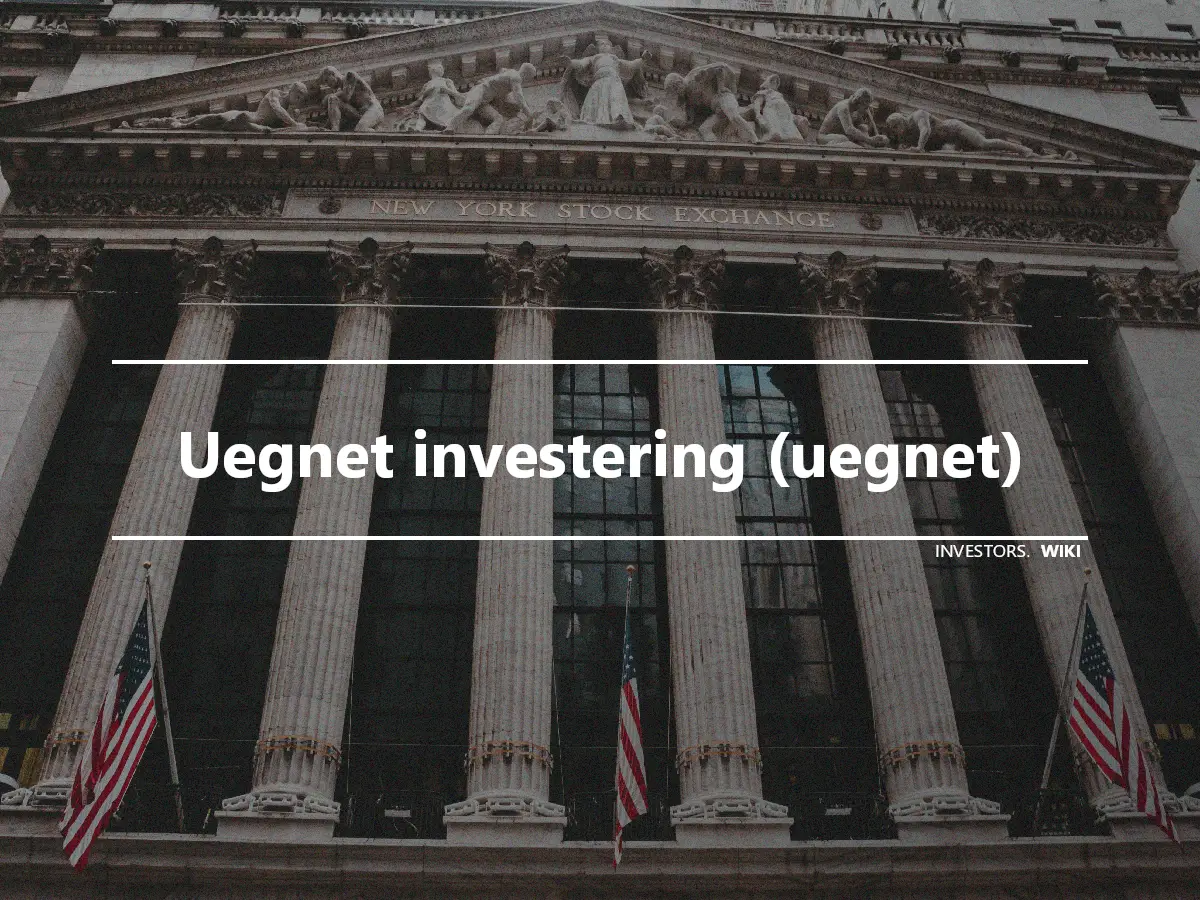 Uegnet investering (uegnet)