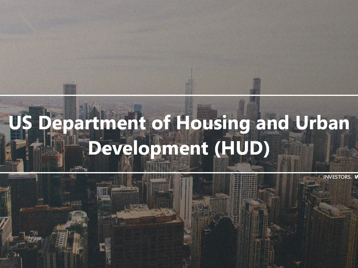 US Department of Housing and Urban Development (HUD)