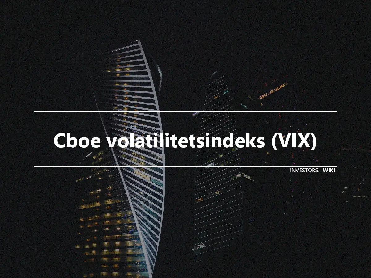 Cboe volatilitetsindeks (VIX)