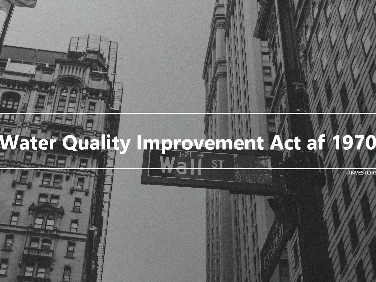 Water Quality Improvement Act af 1970