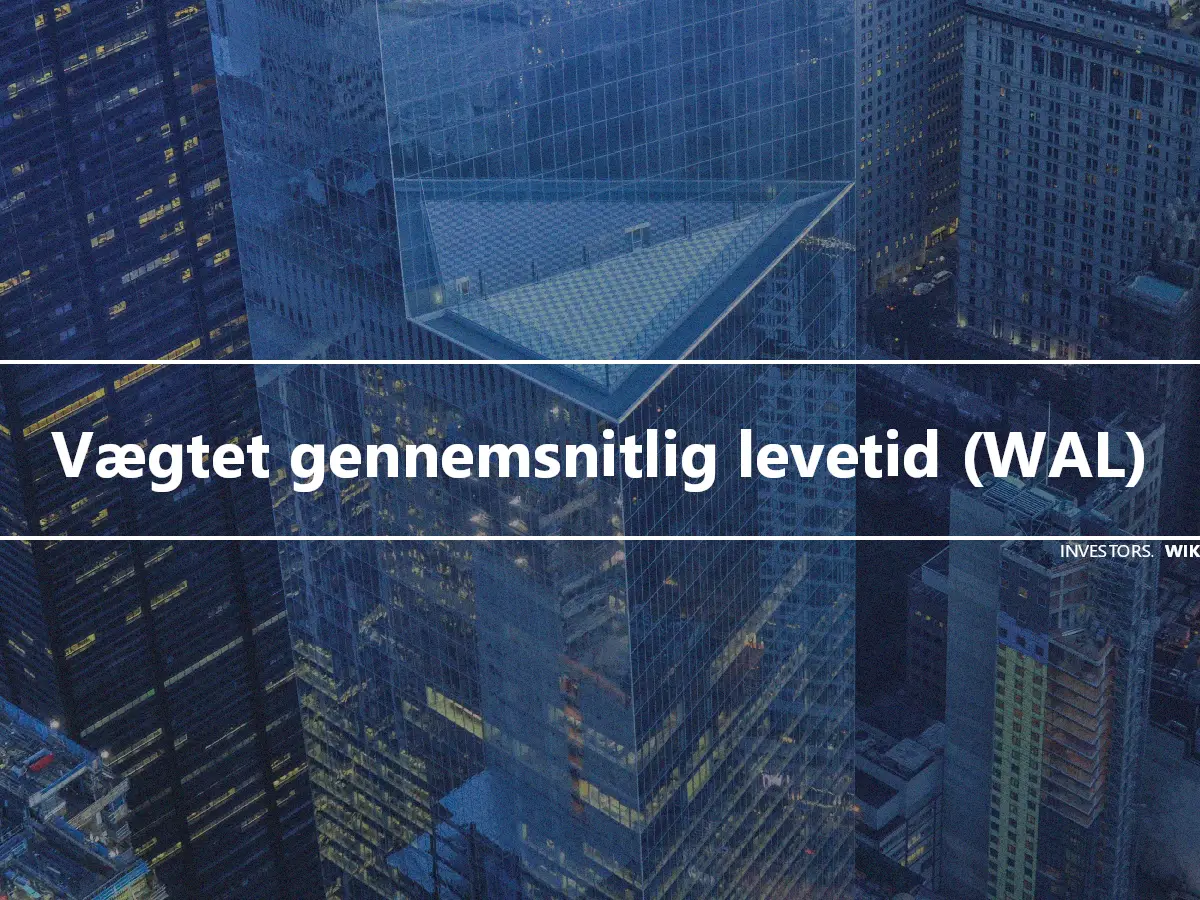 Vægtet gennemsnitlig levetid (WAL)