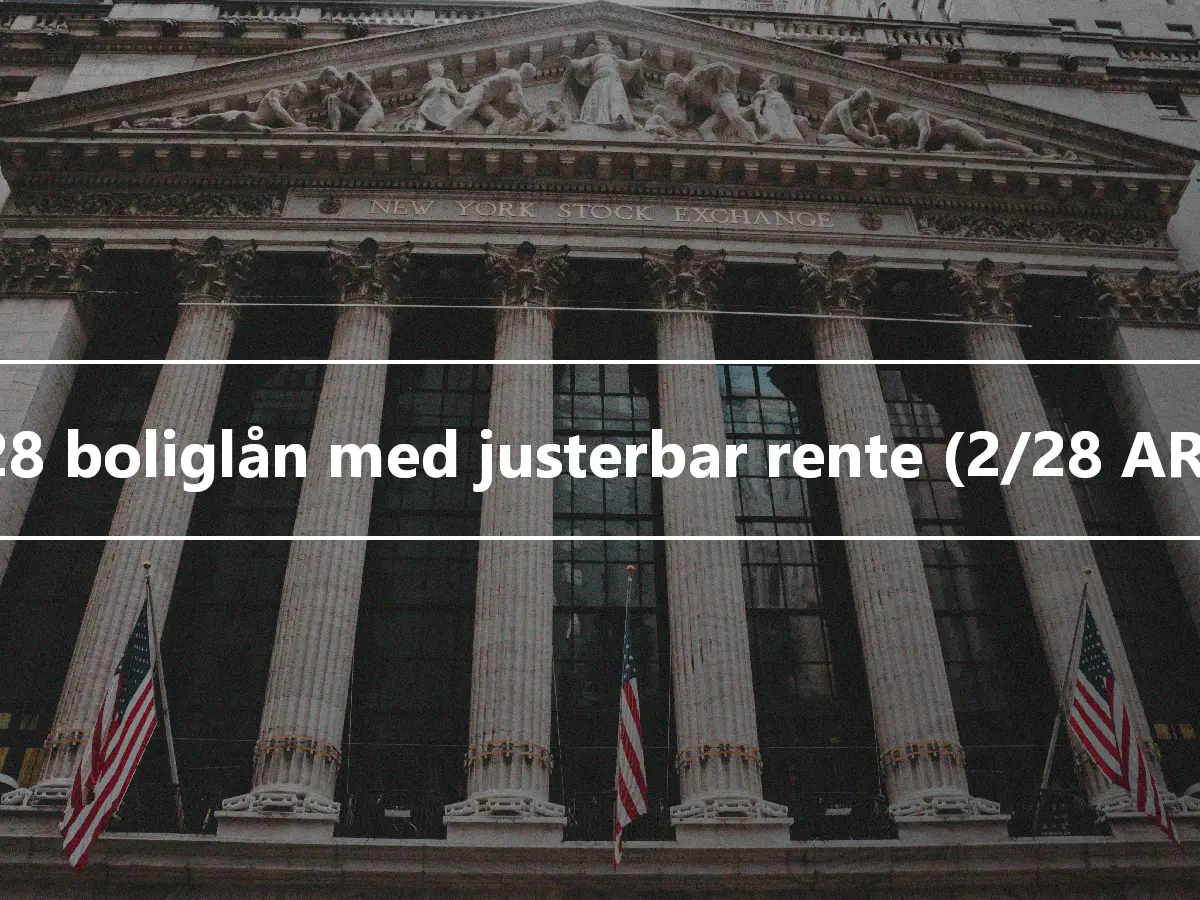 2/28 boliglån med justerbar rente (2/28 ARM)