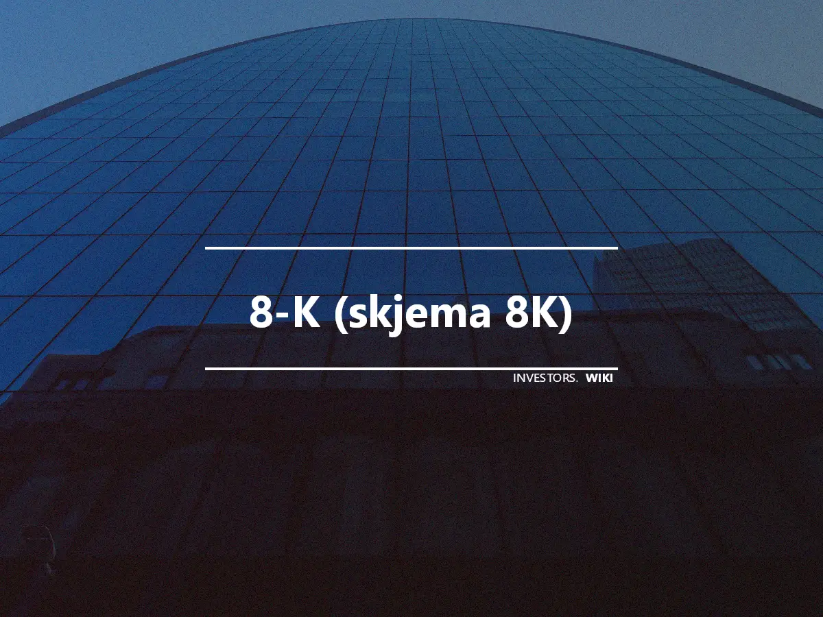 8-K (skjema 8K)