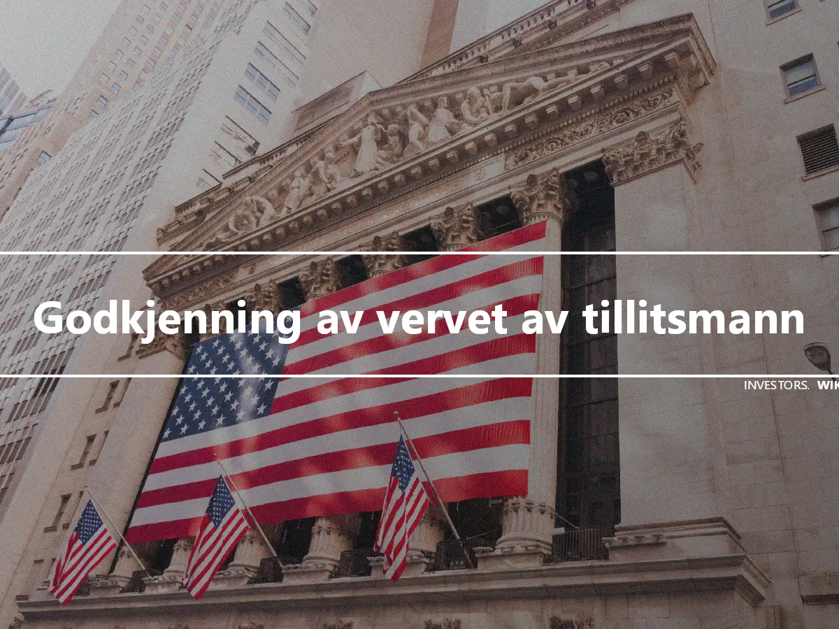 Godkjenning av vervet av tillitsmann