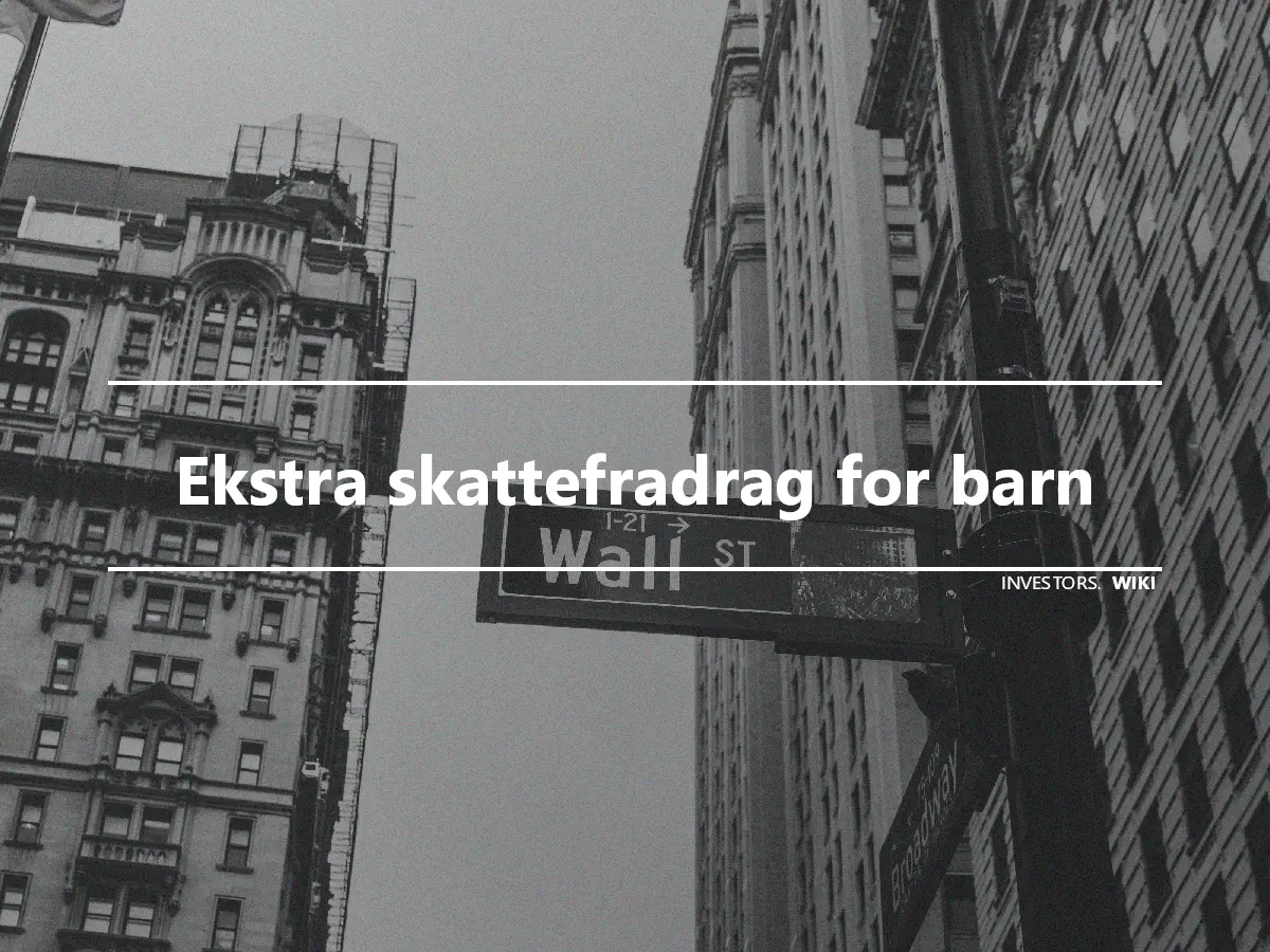 Ekstra skattefradrag for barn