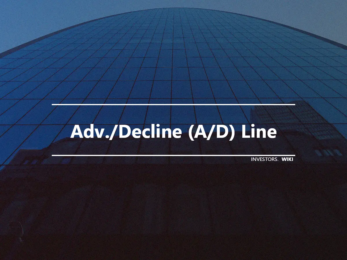 Adv./Decline (A/D) Line