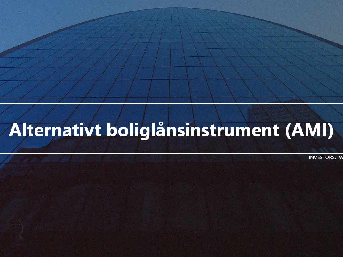 Alternativt boliglånsinstrument (AMI)