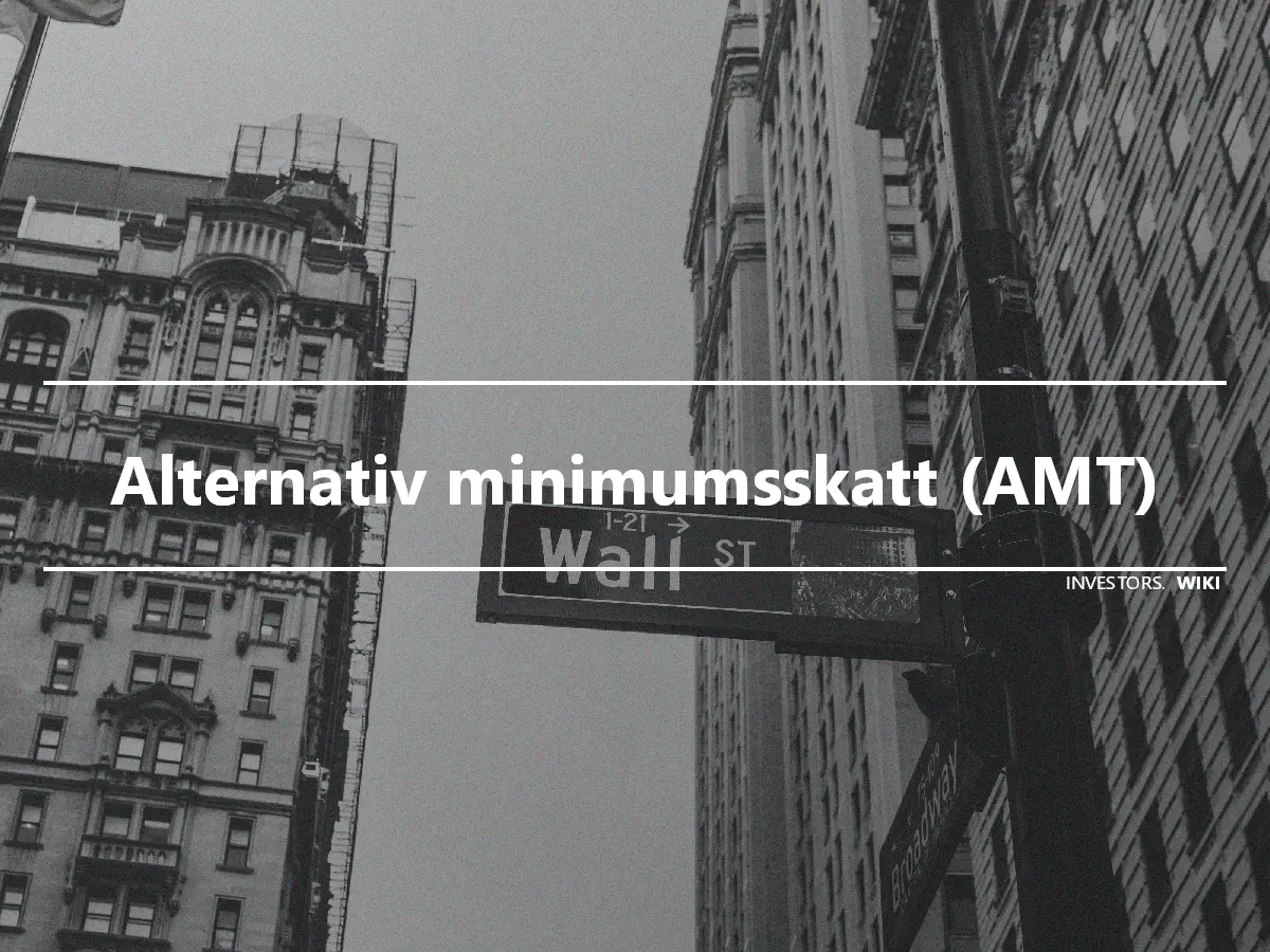 Alternativ minimumsskatt (AMT)