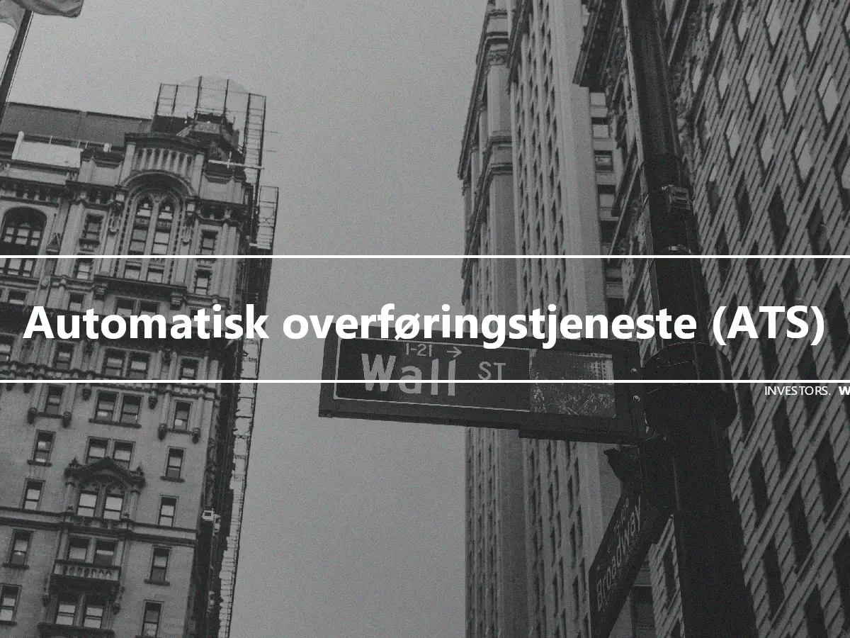 Automatisk overføringstjeneste (ATS)