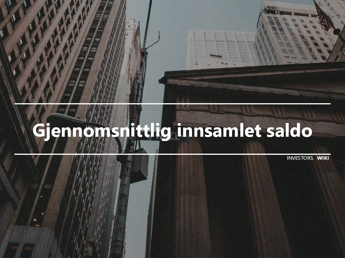 Gjennomsnittlig innsamlet saldo