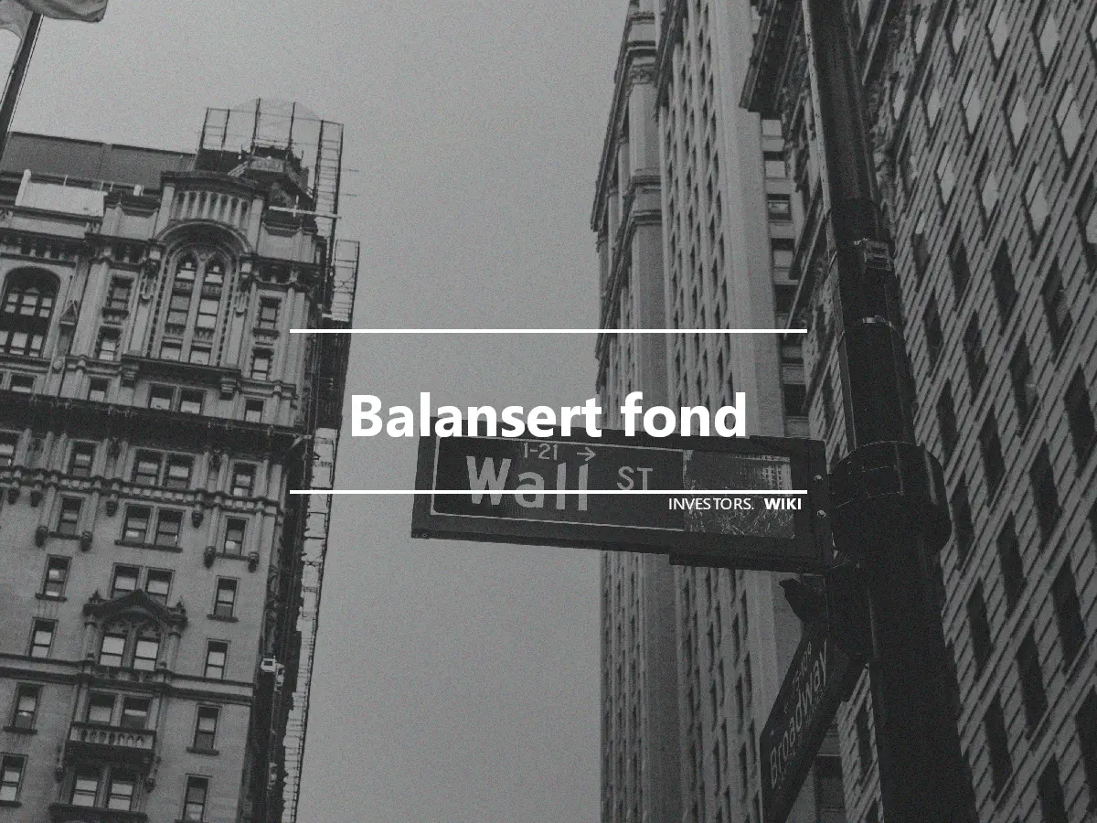 Balansert fond