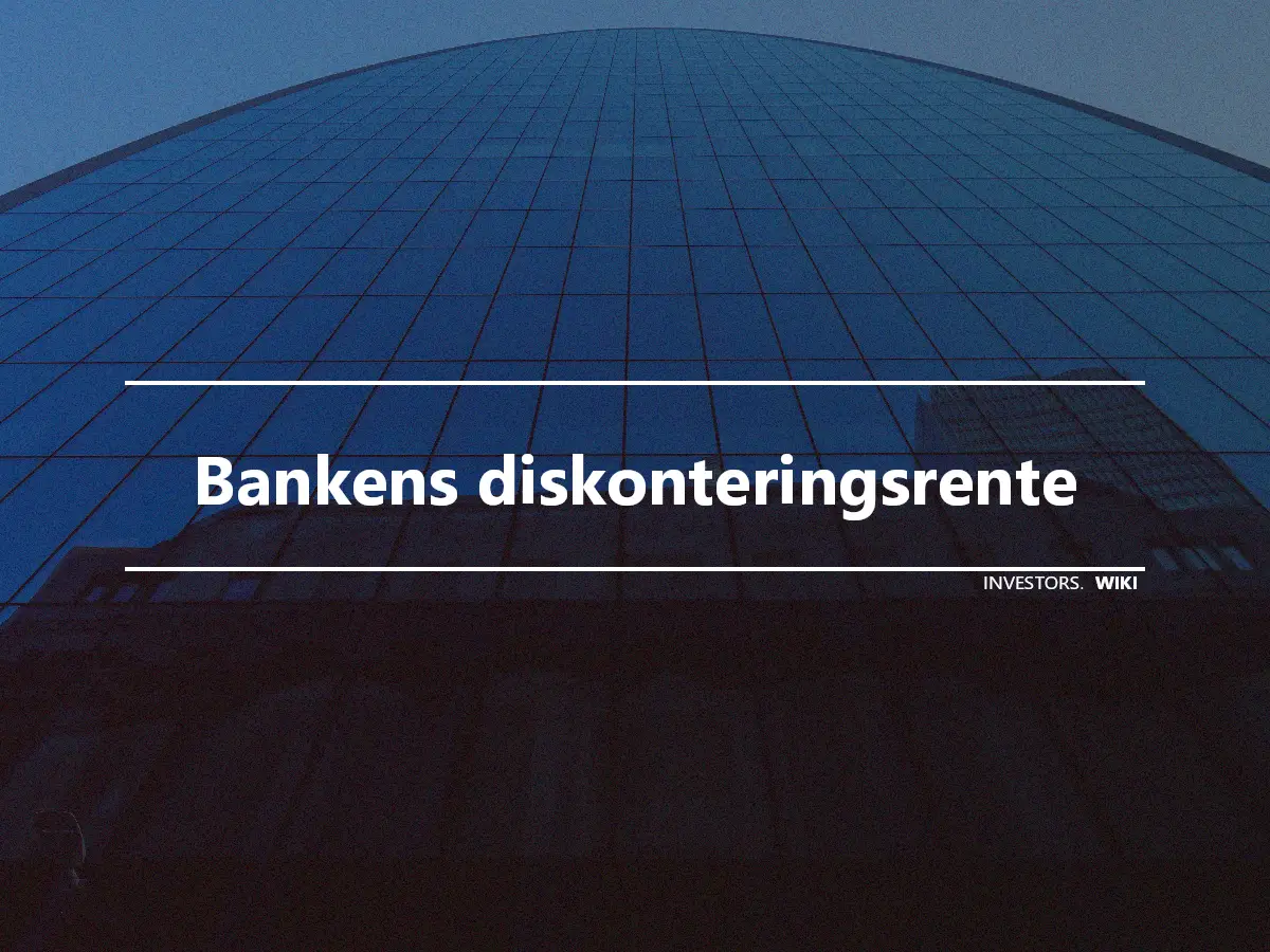 Bankens diskonteringsrente