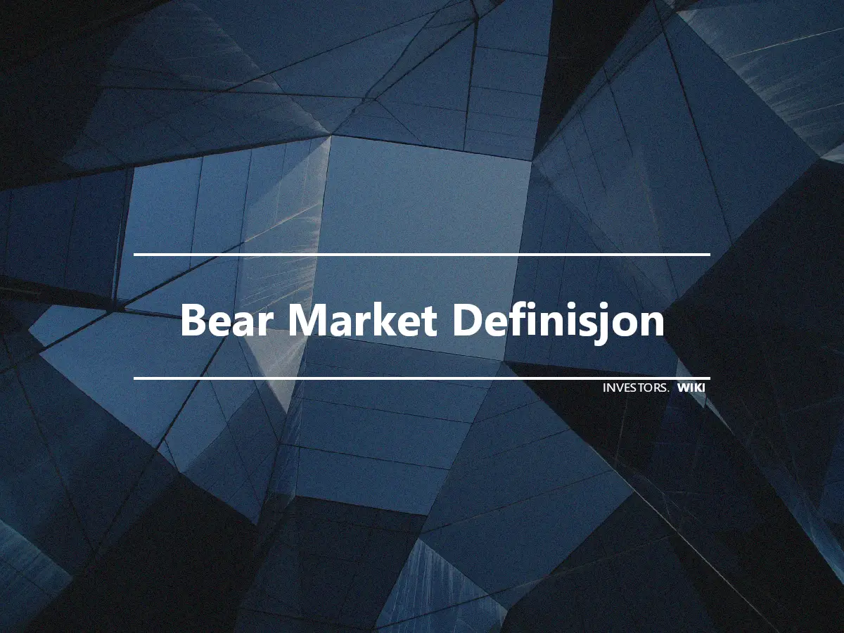 Bear Market Definisjon