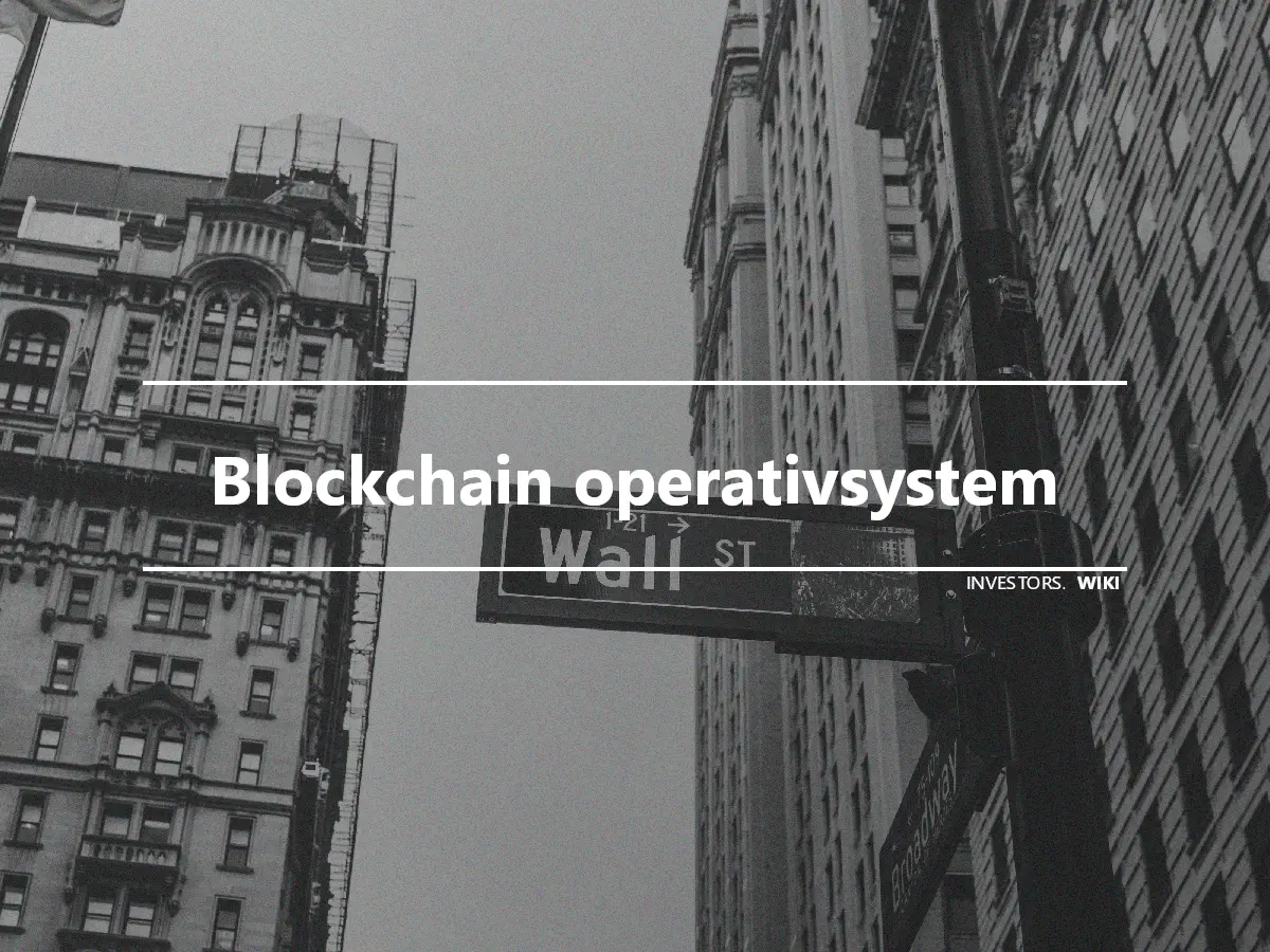 Blockchain operativsystem