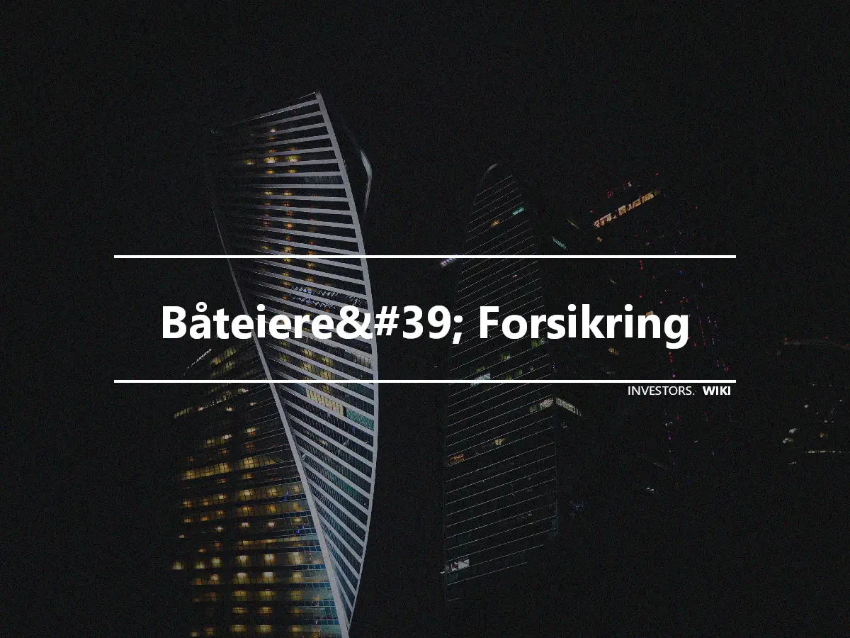 Båteiere&#39; Forsikring