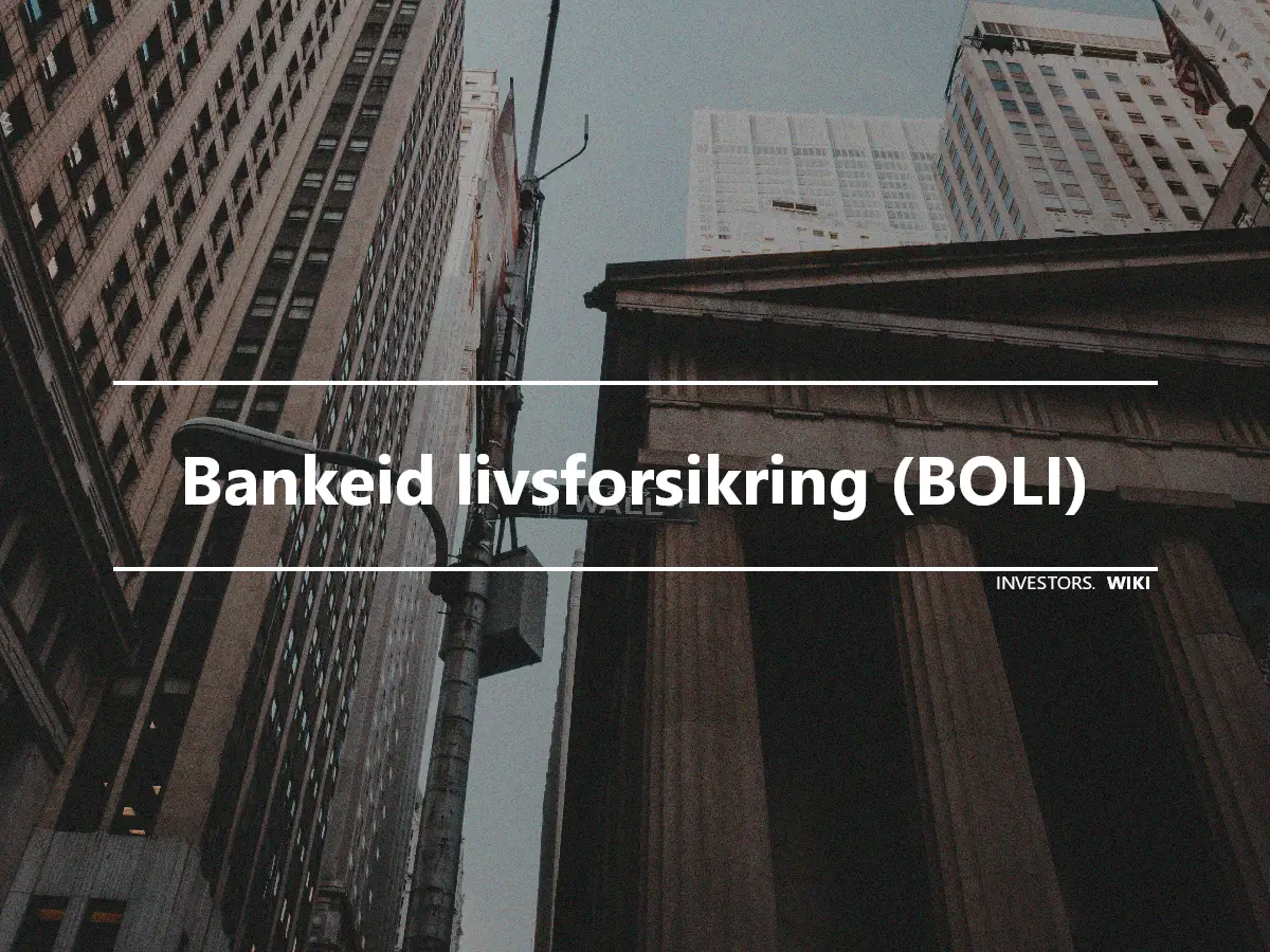 Bankeid livsforsikring (BOLI)