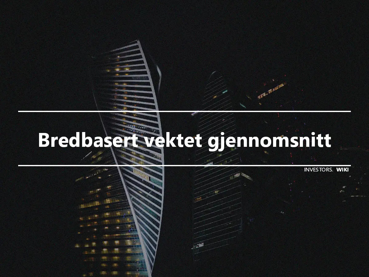 Bredbasert vektet gjennomsnitt