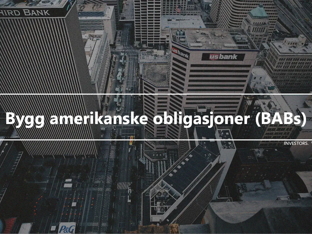 Bygg amerikanske obligasjoner (BABs)