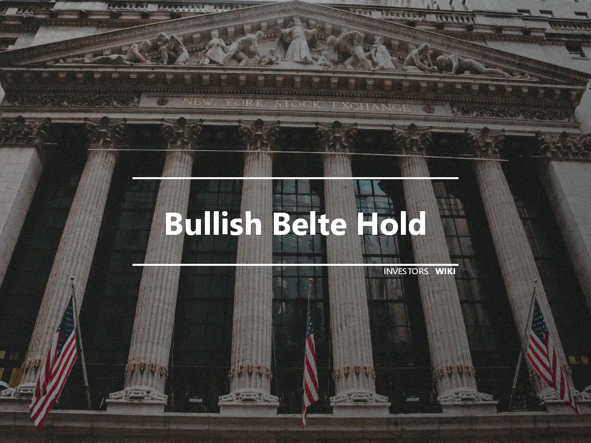 Bullish Belte Hold